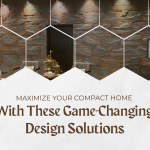 Maximize Your Compact Home with These Game-Changing Design Solutions